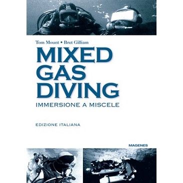 Manuale Mixed gas diving Tom Mount e Bret Gilliam